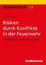 Tim Ladwig: Risiken durch Konflikte in der Feuerwehr, Buch