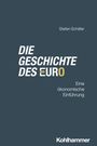 Stefan Schäfer: Die Geschichte des Euro, Buch