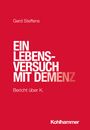 Gerd Steffens: Ein Lebensversuch mit Demenz, Buch