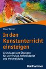 Klaus Werner: In den Kunstunterricht einsteigen, Buch