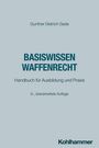 Gunther Dietrich Gade: Basiswissen Waffenrecht, Buch