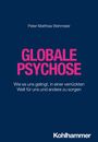 Peter Matthias Wehmeier: Globale Psychose, Buch