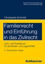 Christopher Schmidt: Familienrecht und Einführung in das Zivilrecht, Buch
