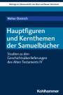 Walter Dietrich: Hauptfiguren und Kernthemen der Samuelbücher, Buch