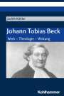 Judith Köhler: Johann Tobias Beck, Buch