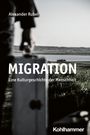 Alexander Rubel: Migration, Buch