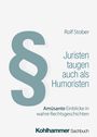 Rolf Stober: Juristen taugen auch als Humoristen, Buch