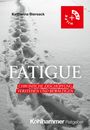 Katharina Biersack: Fatigue, Buch