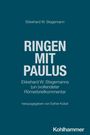 Ekkehard W. Stegemann: Ringen mit Paulus, Buch