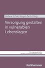 : Versorgung gestalten in vulnerablen Lebenslagen, Buch