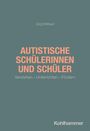 Jörg Wittwer: Autistische Schülerinnen und Schüler, Buch