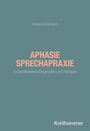 Holger Grötzbach: Aphasie/Sprechapraxie, Buch