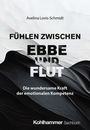 Avelina Lovis-Schmidt: Fühlen zwischen Ebbe und Flut, Buch