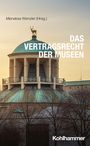 Menekse Wenzler: Das Vertragsrecht der Museen, Buch