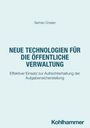 Serhan Ünalan: Neue Technologien für die öffentliche Verwaltung, Buch
