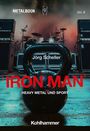 Text: "METALBOOK Vol. 8" "Jörg Scheller" "IRON MAN HEAVY METAL UND SPORT" "Kohlhammer". Szene: Kettlebell auf einer Bühne.