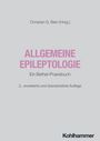 "Christian G. Bien (Hrsg.), ALLGEMEINE EPILEPTOLOGIE, Ein Bethel-Praxisbuch, 2. Auflage, Kohlhammer." Schlichte Gestaltung.