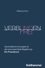 Rébecca Kunz: Verbunden und frei, Buch