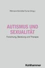 "Rittmann/Schöttle/Turner (Hrsg.). AUTISMUS UND SEXUALITÄT. Forschung, Beratung und Therapie. Kohlhammer." Schwarze und rosa Schrift auf grauem Hintergrund.