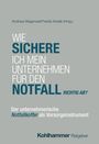 Titel: "Wie sichere ich mein Unternehmen für den Notfall richtig ab?" Verlag: Kohlhammer Ratgeber.