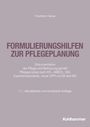Friedhelm Henke: Formulierungshilfen zur Pflegeplanung, Buch