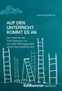 Buchtitel: "AUF DEN UNTERRICHT KOMMT ES AN" von Axel Hoppenbrock. Mehrere gezeichnete Leitern und eine Wolke.