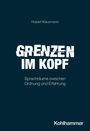 Hubert Klausmann: Grenzen im Kopf, Buch