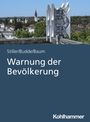 Text: Stiller/Budde/Baum, Warnung der Bevölkerung. Unten: Kohlhammer. Im Hintergrund eine Stadt mit Kirchturm und Sirene.