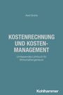 Text: "Axel Groha, Kostenrechnung und Kostenmanagement, Umfassendes Lehrbuch für Wirtschaftsingenieure, Kohlhammer". Blaues Cover.