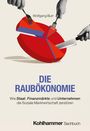 Wolfgang Burr: Die Raubökonomie, Buch