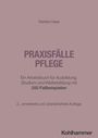 Natalia Haas: Praxisfälle Pflege, Buch