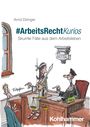 Arnd Diringer: #ArbeitsRechtKurios, Buch