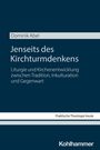 Text: Dominik Abel, Jenseits des Kirchturmdenkens, Praktische Theologie heute. Dunkelblauer Hintergrund, schlichtes Design.