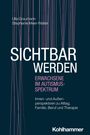 "Sichtbar werden: Erwachsene im Autismus-Spektrum" Autoren: Ulla Graumann, Stephanie Meer-Walter. Blaues Cover, rosa Linien.