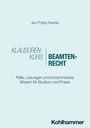 Text: "Jan-Philipp Redder. Klausurenkurs Beamtenrecht. Fälle, Lösungen und komprimiertes Wissen für Studium und Praxis. Kohlhammer."