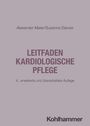 "Alexander Maier/Susanne Danzer. LEITFADEN KARDIOLOGISCHE PFLEGE. 4., erweiterte und überarbeitete Auflage. Kohlhammer. Lilafarbener Hintergrund."
