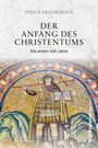 Der Anfang des Christentums: Die ersten 500 Jahre von Paula Fredriksen; Mosaik eines Kriegers mit Schild und Kreuzstab.