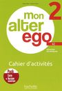 Céline Himber: Mon Alter Ego 2. Cahier d'activités - Arbeitsbuch mit Code, Buch,Div.