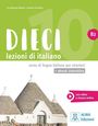 Ciro Massimo Naddeo: Dieci B2 - einsprachige Ausgabe, Buch,Div.