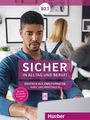 Michaela Perlmann-Balme: Sicher in Alltag und Beruf! B2.1 / Kursbuch + Arbeitsbuch, Buch