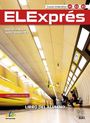 Raquel Pinilla: ELExprés - Tercera edición. Kursbuch + Digitale Ausgabe, Buch,Div.