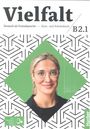 Dagmar Giersberg: Vielfalt B2.1, Buch,Div.