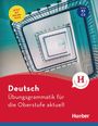 Karin Hall: Deutsch Übungsgrammatik für die Oberstufe aktuell, Buch