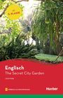 Gelber Kreis: "ab 5. Klasse". Titel: "Englisch The Secret City Garden". Unten: "Hörbuch als MP3-Download". Szene: Garten.