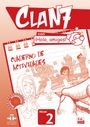 "CLAN 7", "¡Hola, amigos!", "Cuaderno de Actividades", "Incluye Autoadhesivos", "Nivel 2". Zeichnung von fröhlichen Kindern.