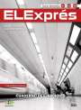 Raquel Pinilla: ELExprés - Tercera edición. Arbeitsbuch+ Digitale Ausgabe, Buch,Div.