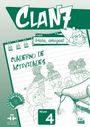 "Clan 7", "¡Hola, amigos!", "Cuaderno de Actividades", "Nivel 4". Illustration von fröhlichen Menschen und Charakteren.