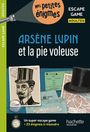 Arnaud Cebollada: Escape game - Arsène Lupin et la pie voleuse, Buch