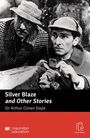 Sir Arthur Conan Doyle: Silver Blaze and Other Stories, Buch