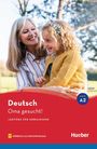 Schrift: "Deutsch", "Oma gesucht!", "LEKTÜRE FÜR ERWACHSENE". Eine ältere Frau und ein Kind lächeln sich an.